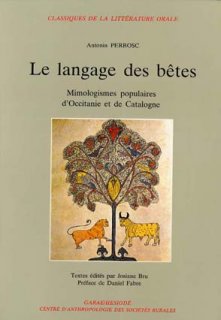 Couverture de Le langage des bêtes - Mimologismes populaires d'Occitanie et de Catalogne (C)